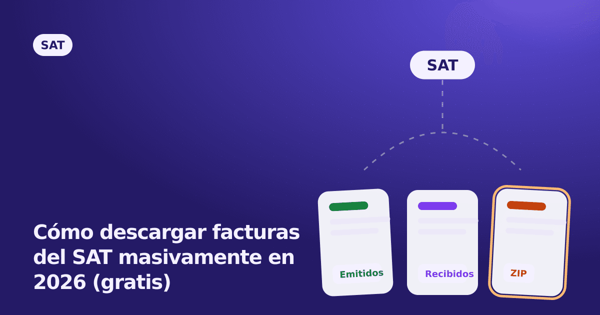 Cómo descargar facturas del SAT masivamente en 2026 (gratis)