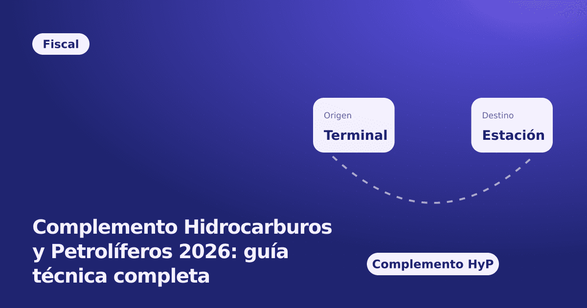 Complemento Hidrocarburos y Petrolíferos 2026: guía técnica completa