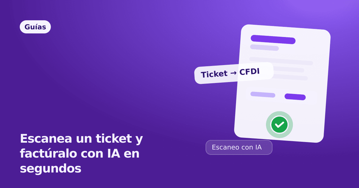 Escanea un ticket y factúralo con IA en segundos