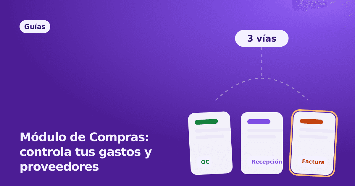 Módulo de Compras: controla tus gastos y proveedores