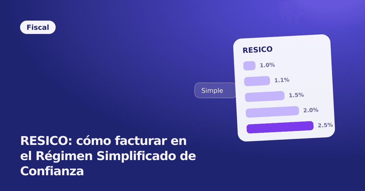 RESICO: cómo facturar en el Régimen Simplificado de Confianza